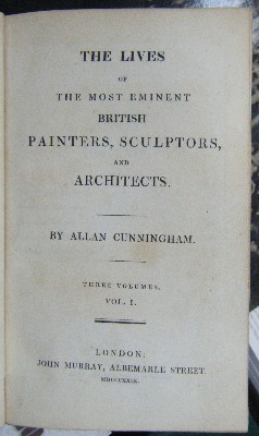 THE LIVES OF THE MOST EMINENT BRITISH PAINTERS,SCULPTORS AND ARCHITECTS. THREE VOLUMES. VOL.1.