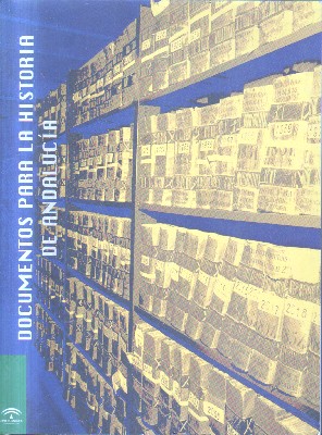 DOCUMENTOS PARA LA HISTORIA DE ANDALUCIA.