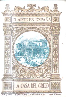 LA CASA DEL GRECO. EL ARTE EN ESPAÑA. Nº 3.