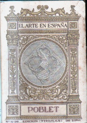 POBLET. EL ARTE EN ESPAÑA. Nº 12.