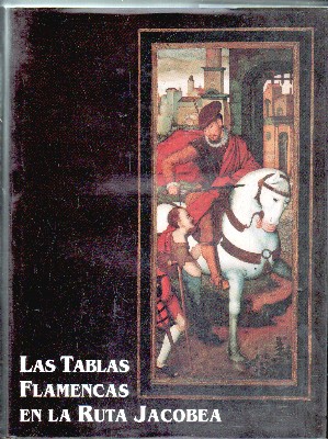 LAS TABLAS FLAMENCAS EN LA RUTA JACOBEA.