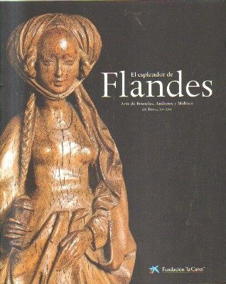 EL ESPLANDOR DE FLANDES.