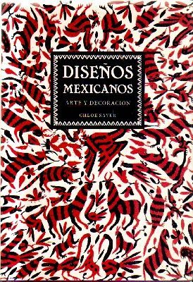 DISEÑOS MEXICANOS.ARTE Y DECORACION.