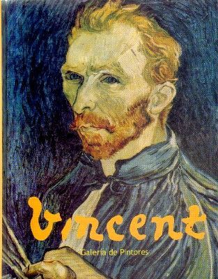 VICENTE.GALERIA DE PINTORES. VAN GOGH.