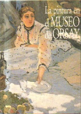 LA PINTURA EN EL MUSEO DE ORSAY