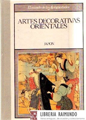 EL NUNDO DE LAS ANTIGUEDADES: ARTES DECORRATIVAS ORIENTALES. JAPON.
