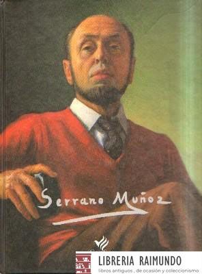 GALERIA DE ARTE: SERRANO MUÑOZ