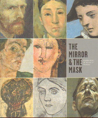 THE MIRROR & THE MASK. PORTRAITURE IN THE AGE OF PICASSO