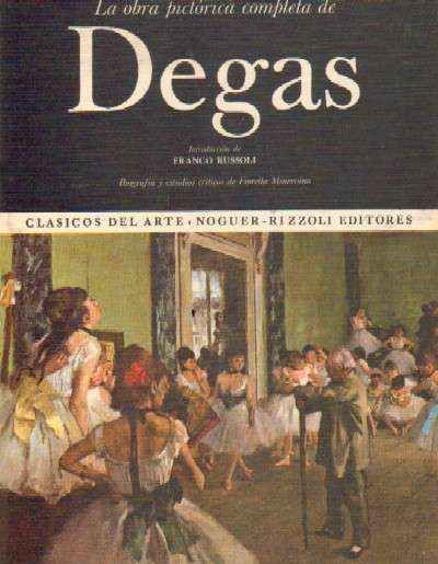 LA OBRA PICTORICA COMPLETA DE DEGAS