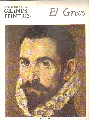 CHEFS-D`CEUVRE DE LÀRT PRESENT.GRANDS PEINTRES.EL GRECO.
