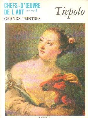 CHEFS-D`OEUVRE DE LÀRT.Nº 81.GRANDS PEINTRES.TIEPOLO.