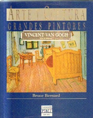 ARTE Y CULTURA.GRANDES PINTORES.VICENT VAN GOGH POR SI MISMO.