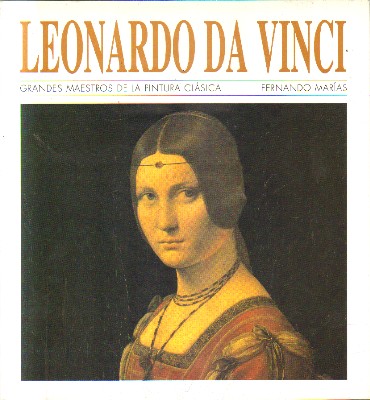 GRANDES MAESTROS DE LA PINTURA CLASICA. LEONARDO DA VINCI. Nº 10.