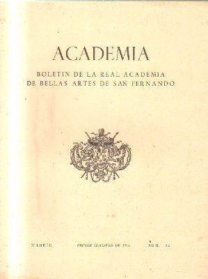 ACADEMIA. BOLETIN DE LA R. ACADEMIA DE BB.AA. DE S. FERNANDO. 1º SEMESTRE. 1971. NUM. 32