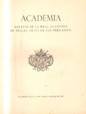 ACADEMIA. BOLETIN DE LA R. ACADEMIA DE BB.AA. DE S. FERNANDO. SUPLEMENTO AL  NUM. 36