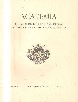 ACADEMIA. BOLETIN DE LA R. ACADEMIA DE BB.AA. DE S. FERNANDO. 1º SEMESTRE. 1977. NUM. 44