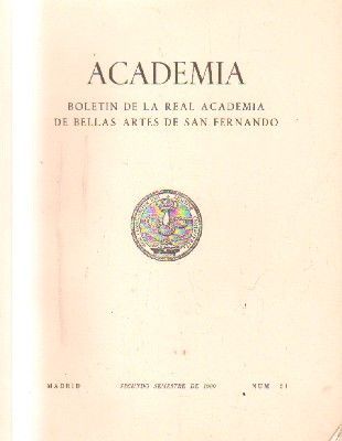 ACADEMIA. BOLETIN DE LA R. ACADEMIA DE BB.AA. DE S. FERNANDO. 2º SEMESTRE. 1980. NUM. 51