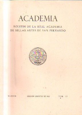 ACADEMIA. BOLETIN DE LA R. ACADEMIA DE BB.AA. DE S. FERNANDO. 2º SEMESTRE. 1982. NUM. 55