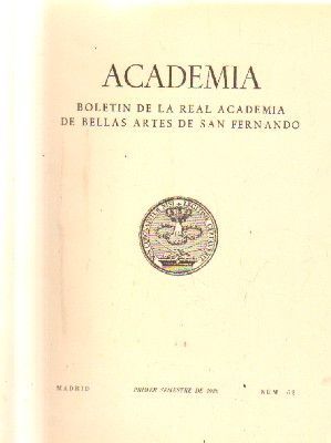 ACADEMIA. BOLETIN DE LA R. ACADEMIA DE BB.AA. DE S. FERNANDO. 1º SEMESTRE. 1986. NUM. 62