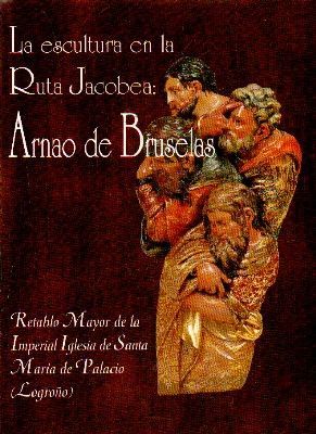 LA ESCULTURA EN LA RUTA JACOBEA: ARNAO DE BRUSELAS