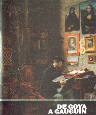 DE GOYA A GAUGUIN. EL SIGLO XIX EN LA COLECCIÓN DEL MUSEO DE BELLAS ARTES DE BILBAO