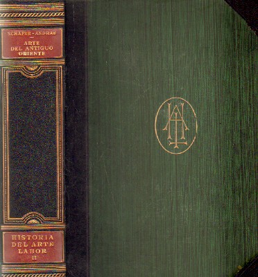 HISTORIA DEL ARTE LABOR, TOMO II: ARTE DEL ANTIGUO ORIENTE