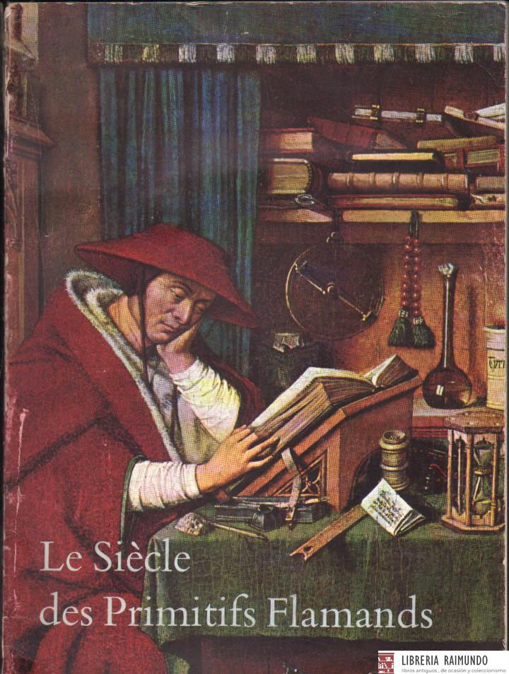 LE SIÈCLE DES PRIMITIFS FLAMANDS