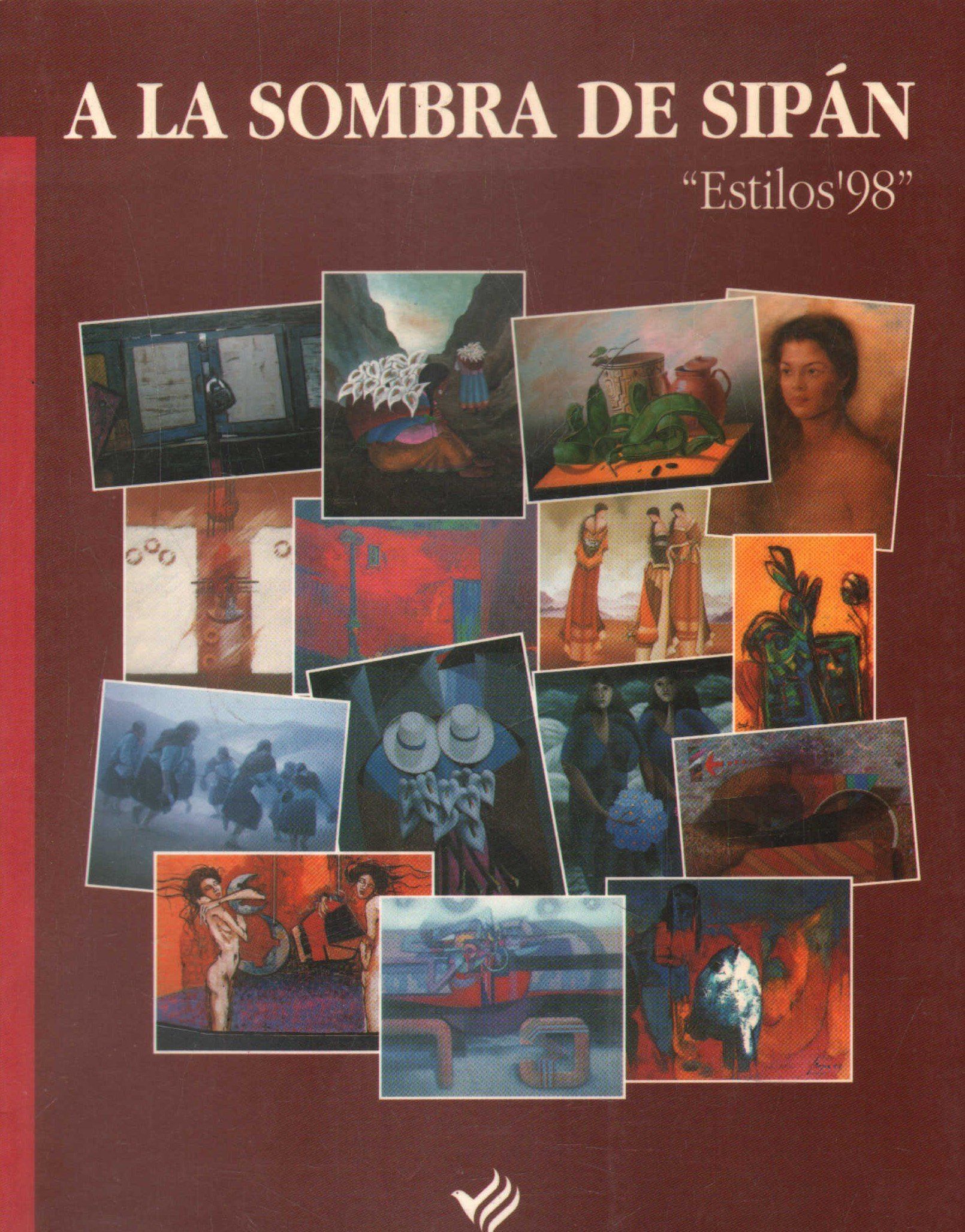 A LA SOMBRA DE SIPAN. "ESTILOS'98"