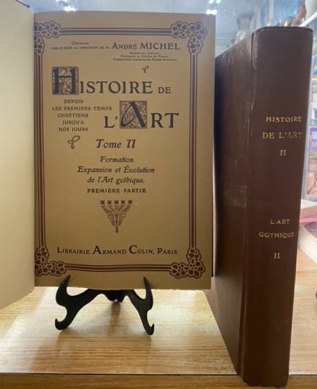 HISTORIE DE L'ART II: FORMATION EXPANSION ET EVOLUTION L'ART GOTHIQUE & L'ART GOTHIQUE (DOS TOMOS)