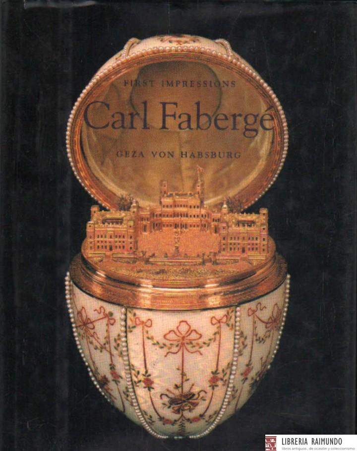 FIRST IMPRESSION CARL FABERGÉ GEZA VON HABSBURG
