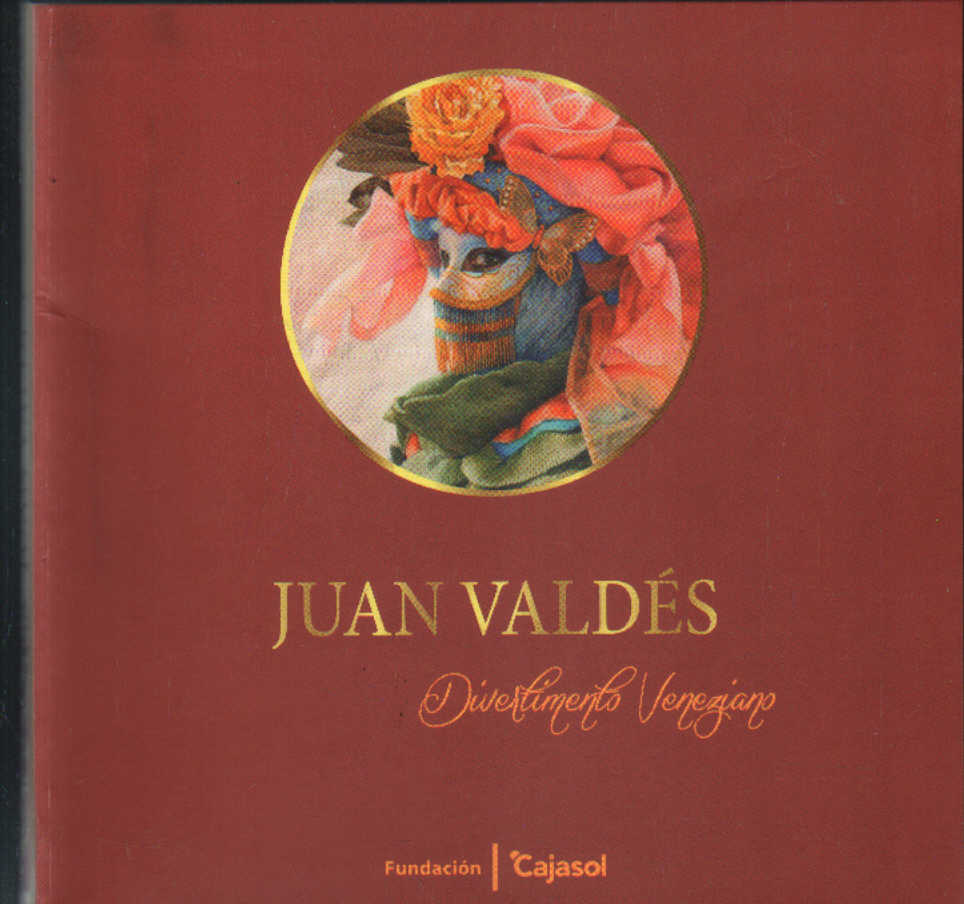 JUAN VALDÉS. DIVERTIMENTO VENECIANO