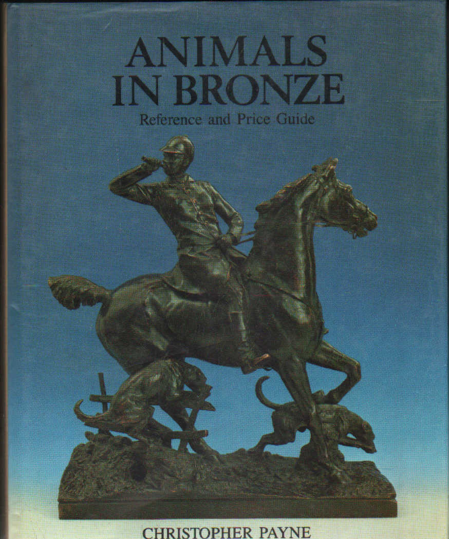 ANIMALS IN BROZE. REFERNECE AND PRICE GUIDE