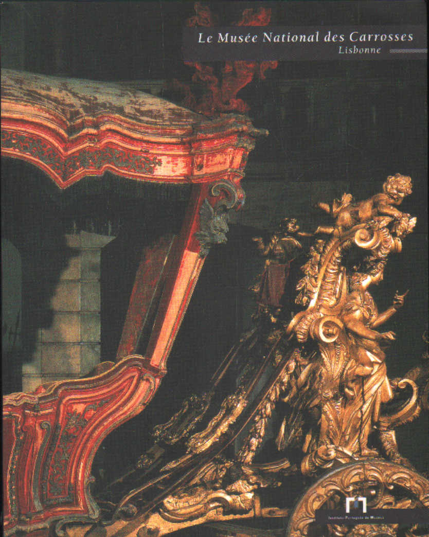 LE MUSÉE NATIONAL DES CARROSSES (LISBONNE)
