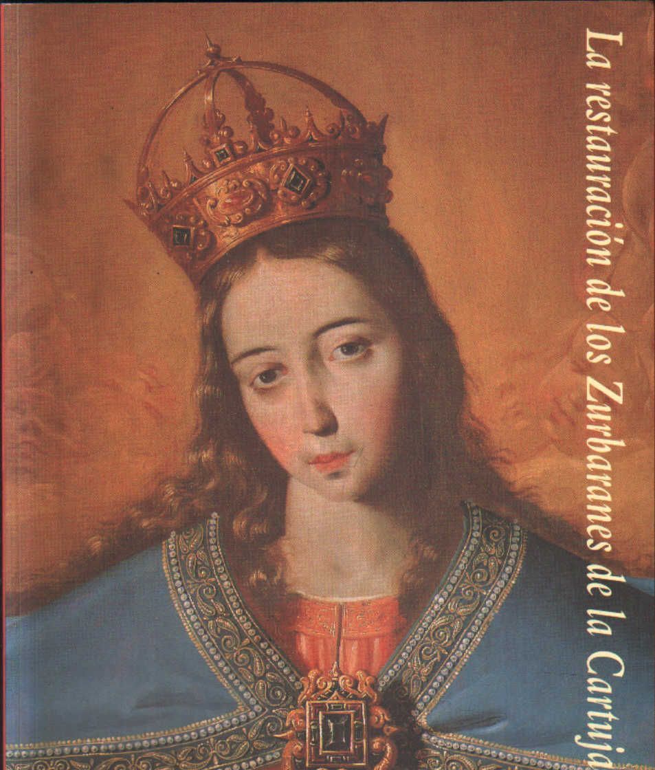 LA RESTAURACION DE LOS ZURBARANES DE LA CARTUJA