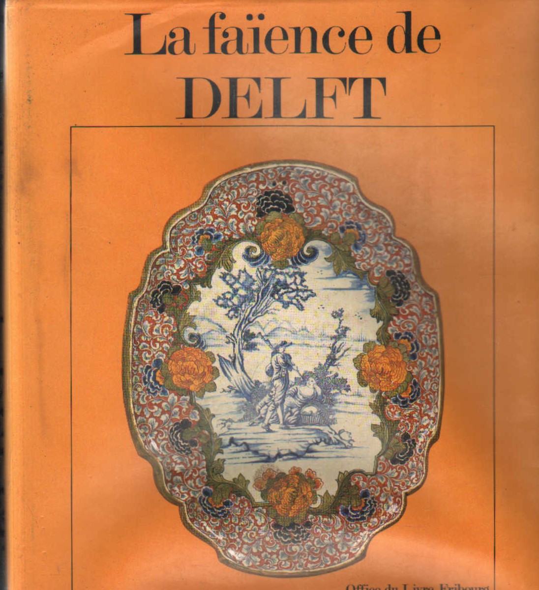 LA FAÏENCE DE DELFT