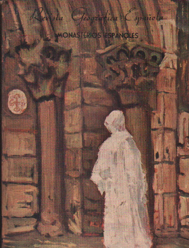 REVISTA GEOGRAFICA ESPAÑOLA Nº44: MONASTERIOS ESPAÑOLES