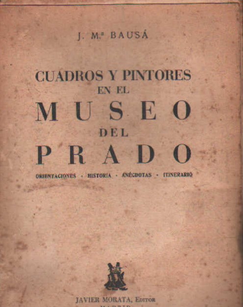 CUADROS Y PINTORES EN EL MUSEO DEL PRADO