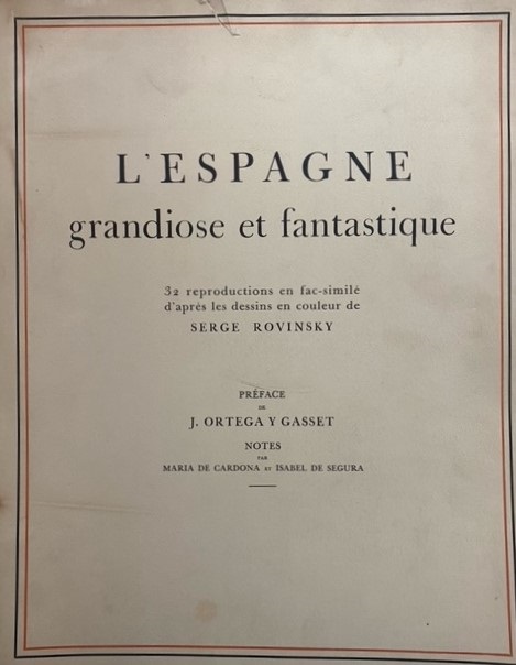 L' ESPAGNE GRANDIOSE ET FANTASTIQUE