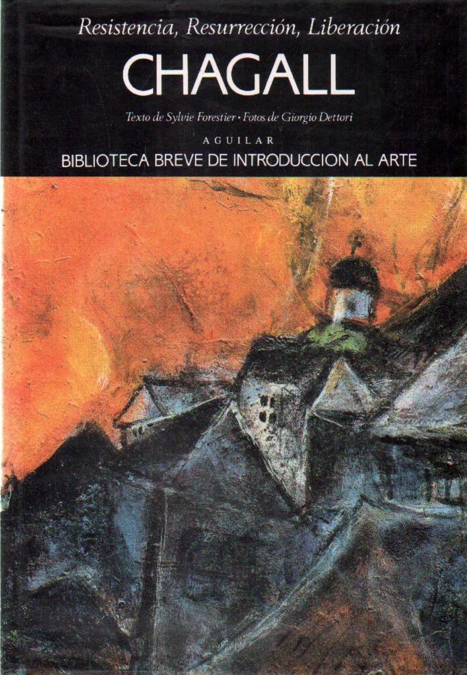 RESISTENCIA, RESURRECCIÓN, LIBRERACIÓN CHAGALL