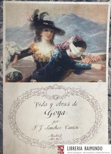 VIDA Y OBRAS DE GOYA