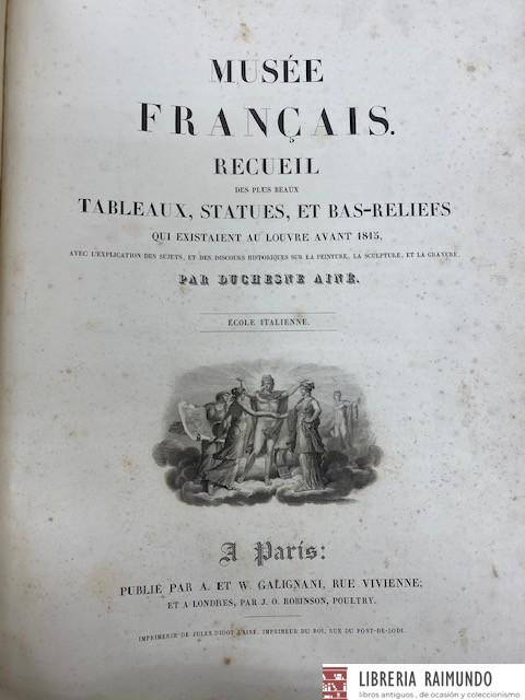 MUSEÉ FRANÇAIS. RECUEIL DES PLUS PEAUX TABLEAUX, STATUES ET BAS-RELIEFS