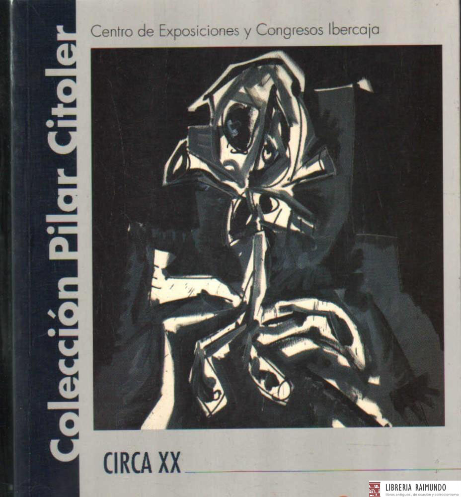 COLECCIÓN PILAR CITOLER. CIRCA XX