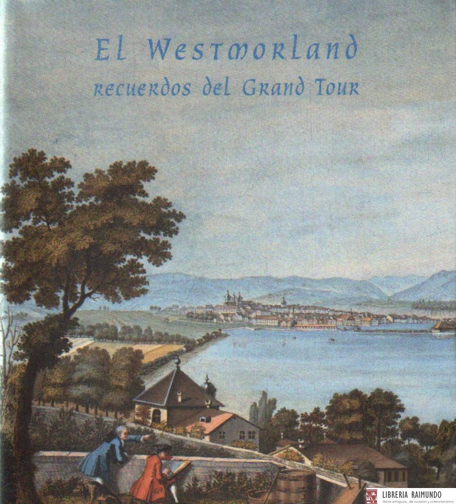 EL WESTMORLAND. RECUERDOS DEL GRAND TOUR
