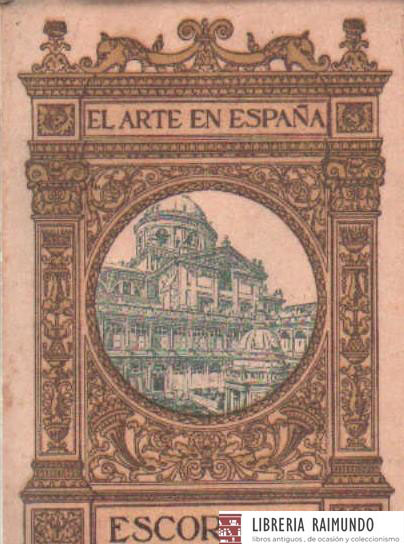 EL ARTE EN ESPAÑA Nº22: ESCORIAL - 2º