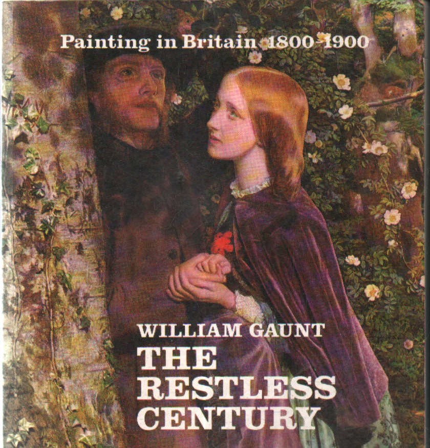 PAINTING IN BRITAIN 1800-1900. THE RESTLESS CENTURY
