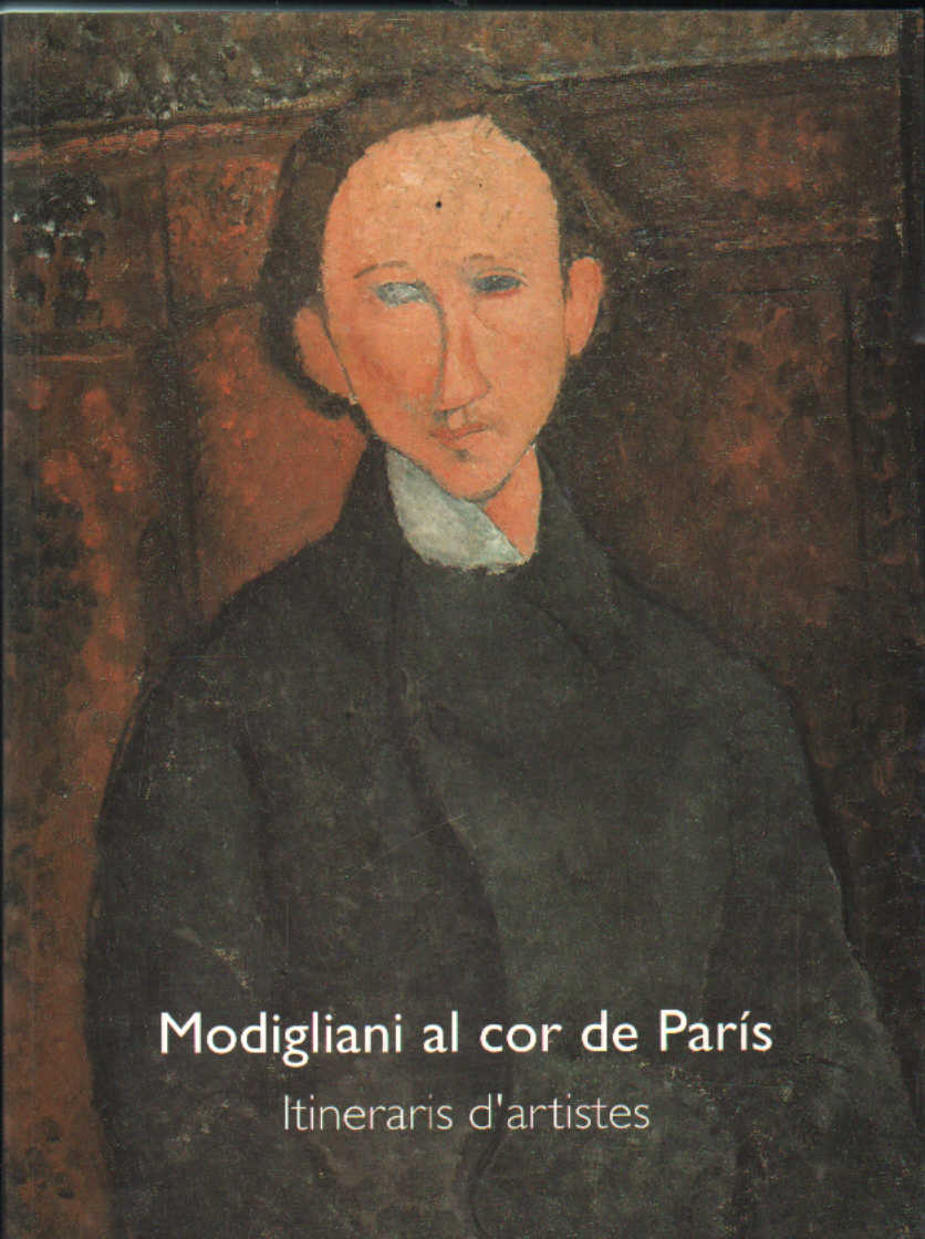 MONDIGLIANI AL COR DE PARIS. ITINERARIS D'ARTISTES