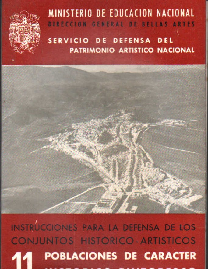 SERVICIO DE DEFENSA DEL PATRIMONIO ARTISTICO NACIONAL 11: POBLACIONES DE CARÁCTER HISTORICO…