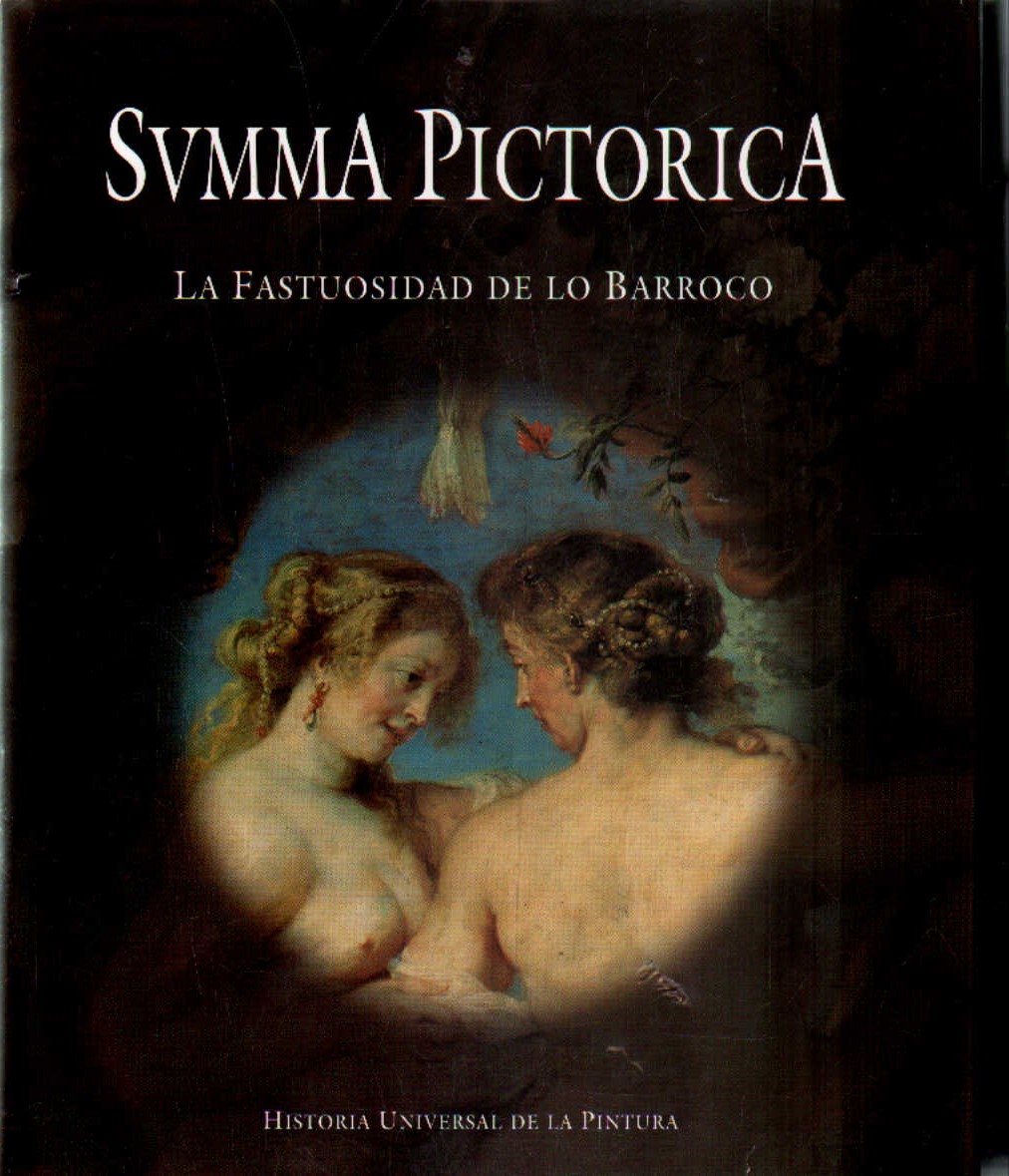 SVMMA PICTORICA. LA FASTUOSIDAD DE LO BARROCO