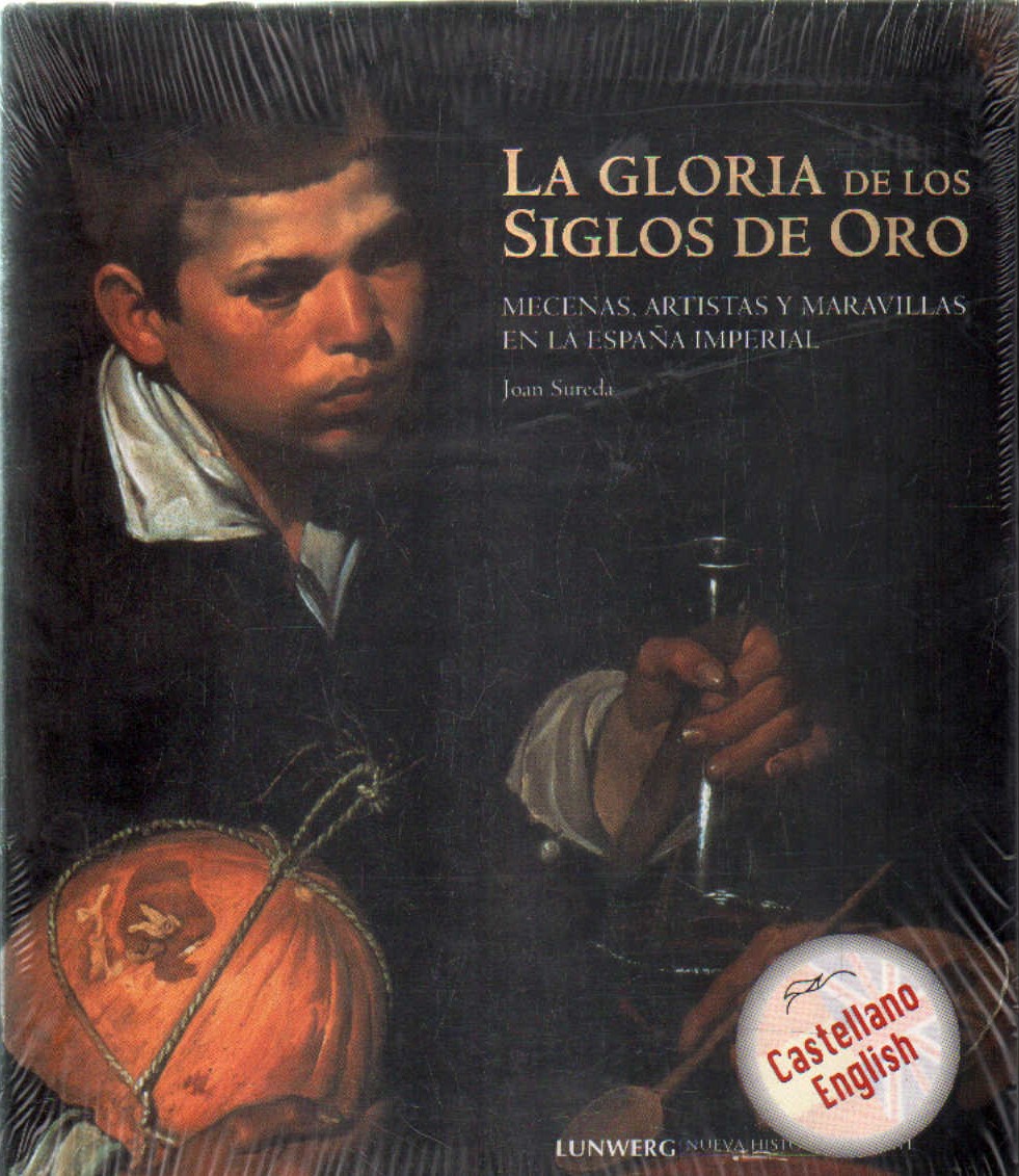 LA GLORIA DE LOS SIGLOS DE ORO