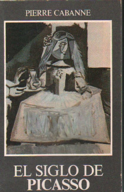 EL SIGLO DE PICASO IV. GLORIA Y SOLEDAD